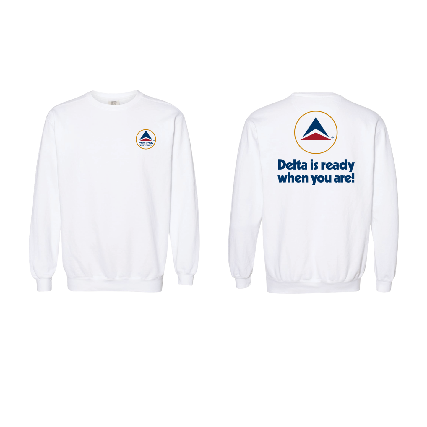 Delta is Ready Sweatshirt