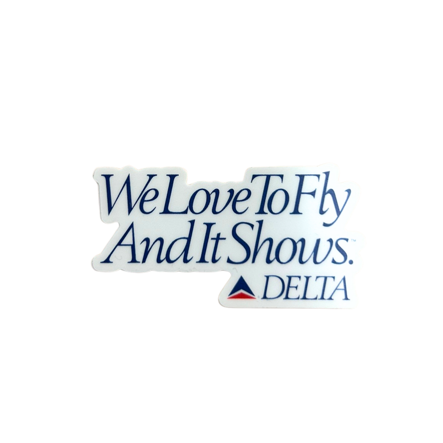 We Love To Fly Sticker