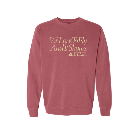 We Love to Fly Sweatshirt