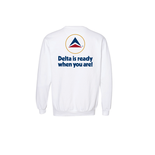 Delta is Ready Sweatshirt