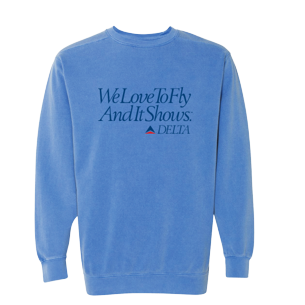 Classic Color We Love to Fly Sweatshirt